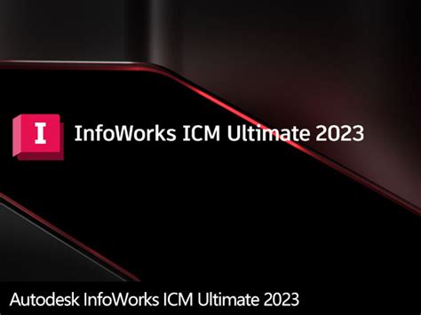 Autodesk InfoWorks ICM 2023.0